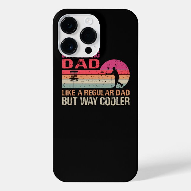 Disc Golfing Dad Like A Regular Dad But Way Cooler iPhone Case (Back)
