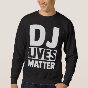 Disc Jockey DJ Disc Jockey Techno Electro House Cl Sweatshirt