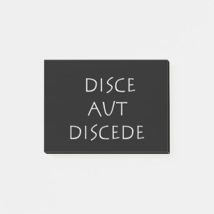 Disce aut discede post-it notes