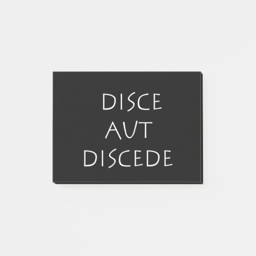 Disce aut discede post_it notes