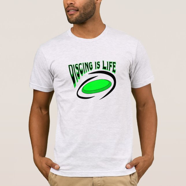 Discing is Life, Disc Golf  T-Shirt (Front)