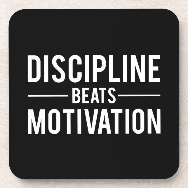 Discipline Beats Motivation - Inspirational Beverage Coaster (Front)