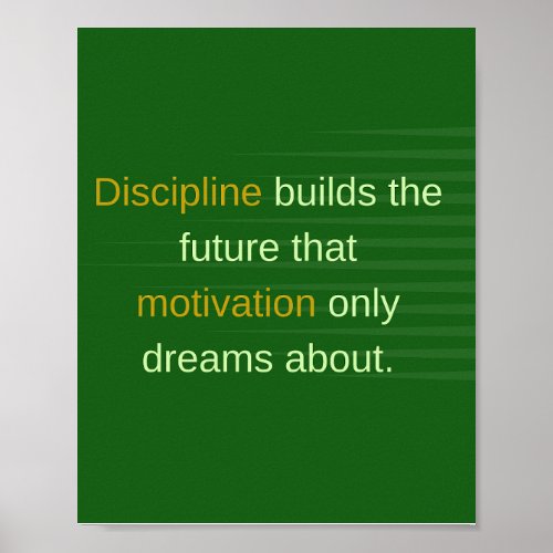 Discipline Builds the Future Poster