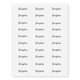 Discipline. - Clean Black and White Script Text Temporary Tattoos