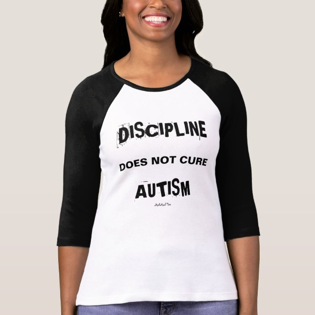 Discipline Does Not Cute Autism T-Shirt (Front)