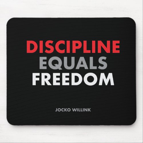 Discipline equals freedom Jocko Willink Mouse Pad