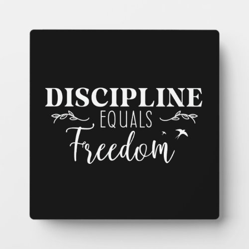 Discipline Equals Freedom _ Success Motivational Plaque