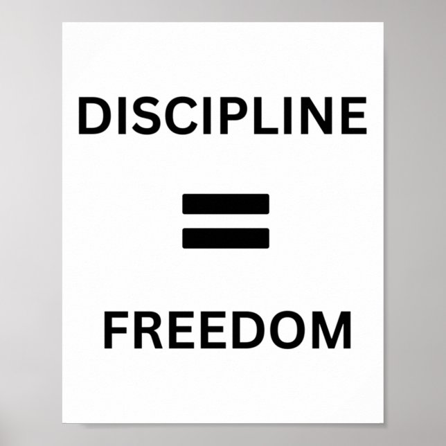 Discipline = Freedom – The Key To Success Sticker  Poster (Front)