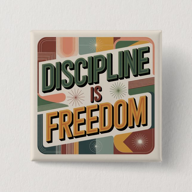 Discipline Is Freedom Button (Front)