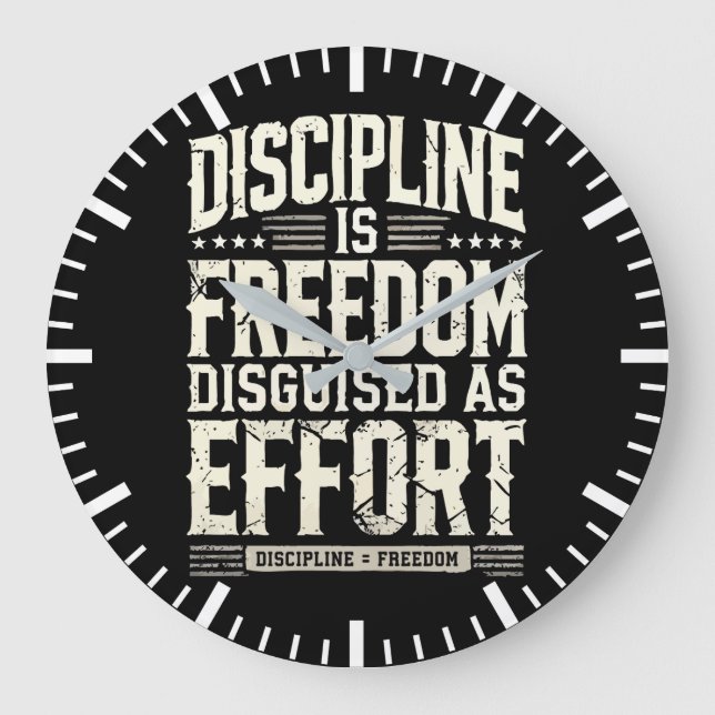 Discipline Is Freedom Disguised As Effort, Success Large Clock (Front)