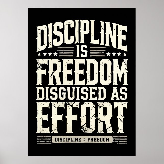 Discipline Is Freedom Disguised As Effort, Success Poster (Front)