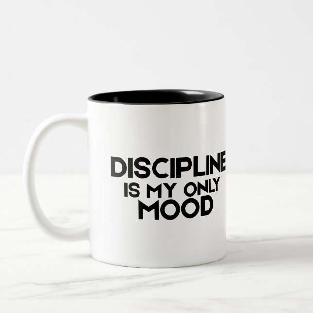 Discipline Is My Only Mood Minimalist  Two-Tone Coffee Mug (Left)