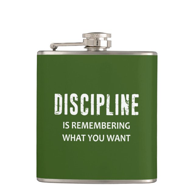 Discipline Is Remembering What You Want Flask (Front)