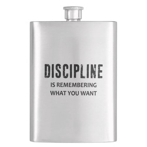 Discipline Is Remembering What You Want Flask