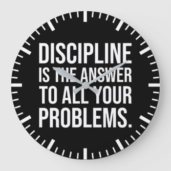 Discipline Is The Answer  Gym  Hustle  Success Large Clock by physicalculture at Zazzle
