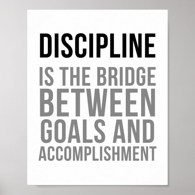 Discipline Is The Bridge Poster (Front)