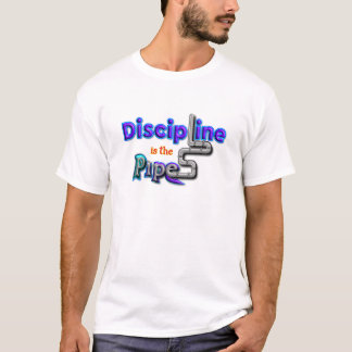 Discipline is the Pipeline-Motivational Typography T-Shirt