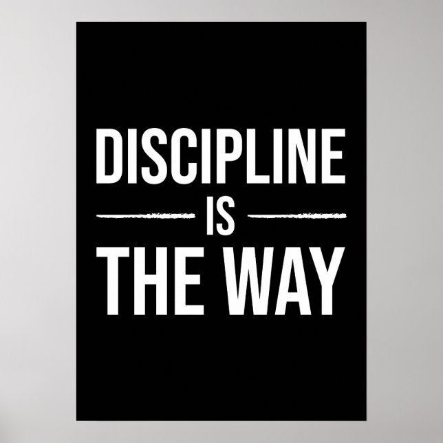 Discipline Is The Way - Gym, Hustle, Success Poste Poster (Front)