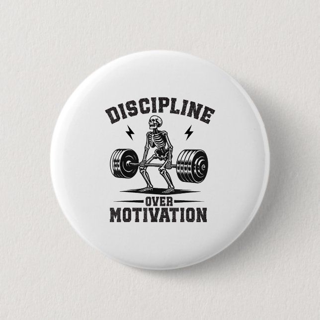 Discipline Over Motivation Gym Motivational Traini Button (Front)