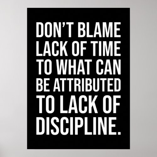 Discipline vs Lack Of Time _ Motivational Poster
