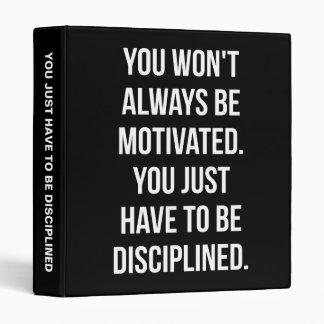 Discipline vs Motivation - Inspirational Workout 3 Ring Binder