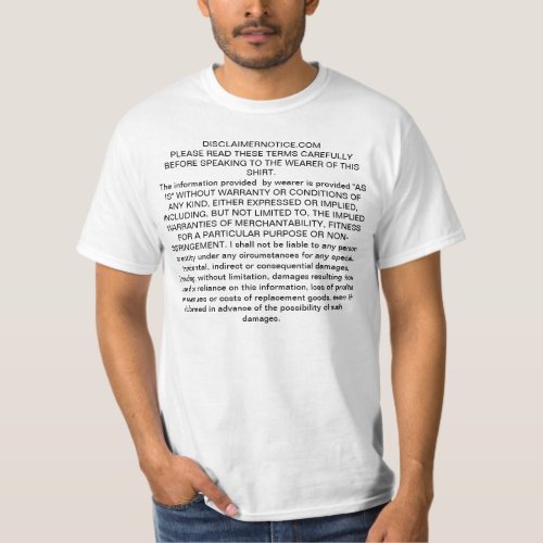 disclaimer notice for general wear to anywhere T_Shirt