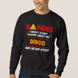 Disco 70s Dance Music Joke Graphic Sweatshirt