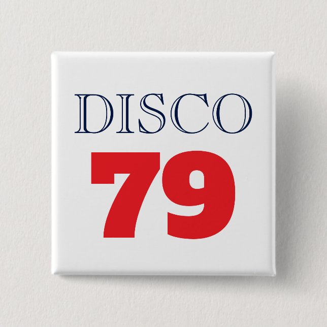 Disco 79 Pop Art Music Entertainment Retro Button (Front)