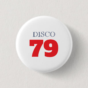 Disco 79 Pop Art Music Entertainment Retro Button