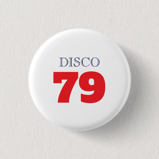 Disco 79 Pop Art Music Entertainment Retro Button (Front)