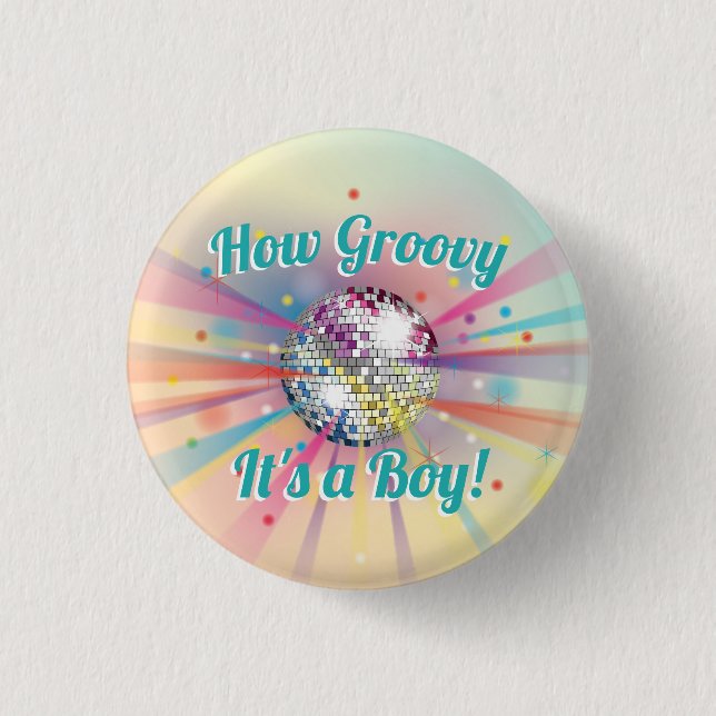 Disco Ball Baby Shower Groovy It's a Boy Button (Front)
