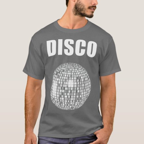 Disco Ball  For Funky Soul Music Lovers  T_Shirt