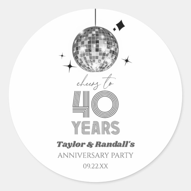 Disco Cheers 40 Years Wedding Anniversary Party Classic Round Sticker (Front)