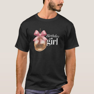 Disco Coquette Bow Ball Funny Birthday Party Birth T-Shirt