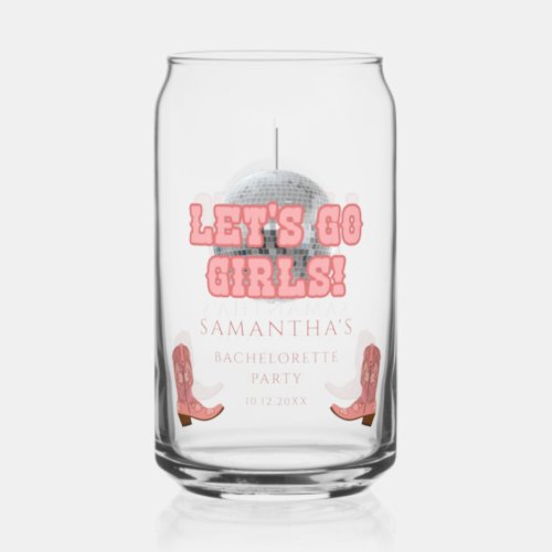 Disco Cowgirl Girls Weekend Bachelorette Party Can Glass