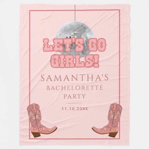 Disco Cowgirl Lets Go Girls Bachelorette Party Fleece Blanket