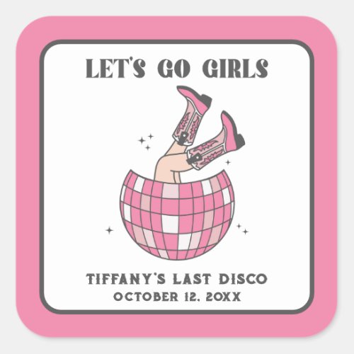 Disco Cowgirl Lets Go Girls Bachelorette Party Square Sticker