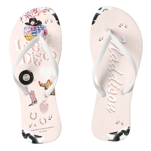 Disco Cowgirl Nashville Pink Rodeo  Bachelorette  Flip Flops