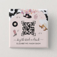 Disco Cowgirl Rodeo Buy The Bride A Drink Qr Code  Button at Zazzle