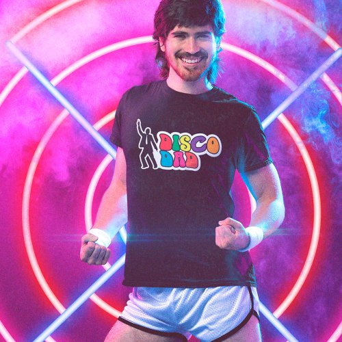 Disco Dad _ Funny Retro T_Shirt