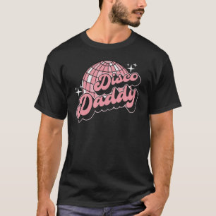 Disco Daddy Retro Vintage 60s Disco 70 s T-Shirt