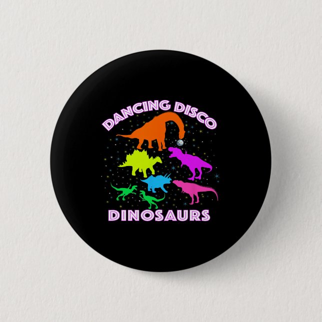Disco Dancing Dinosaurs Prove Awesome Teacher Pres Button (Front)