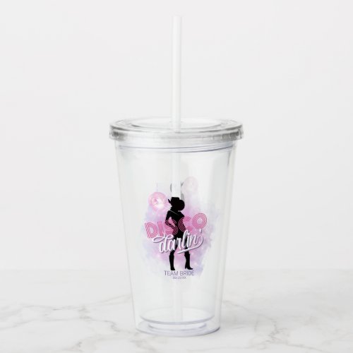 Disco Darlin Bachelorette Team Bride ID928  Acrylic Tumbler