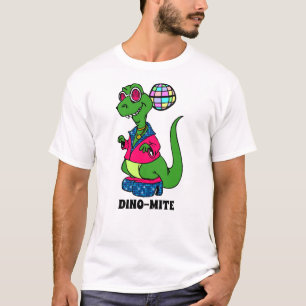 Disco Dinosaur is Dino-Mite T-Shirt
