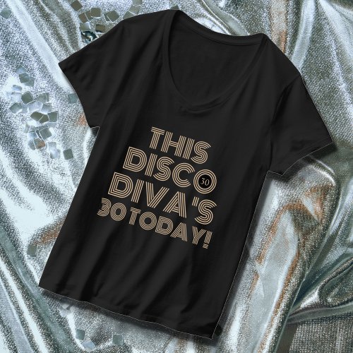 Disco Diva 30th Birthday Celebrations  T_Shirt