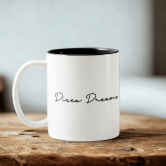 Disco Dreams Quote Two-Tone Coffee Mug