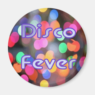 Disco Fever 1 Magnet