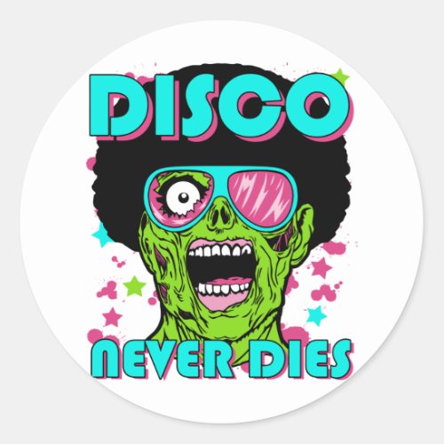 Disco Never Dies Classic Round Sticker