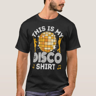Disco Outfit Men Women 70s & 80s Costume This Is M T-Shirt