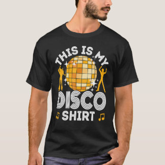Disco Outfit Women Men 70s & 80s Costume This Is M T-Shirt